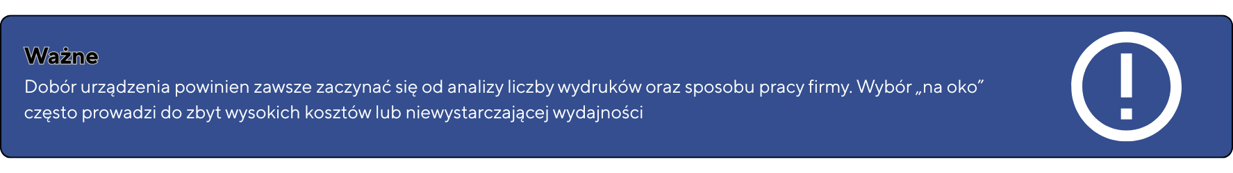 Ważne – Wybór drukarki powinien być dopasowany do realnego obciążenia miesięcznego a nie tylko ceny urządzenia. Zbyt słaby sprzęt szybko zacznie się psuć a zbyt mocny wygeneruje niepotrzebne kos 