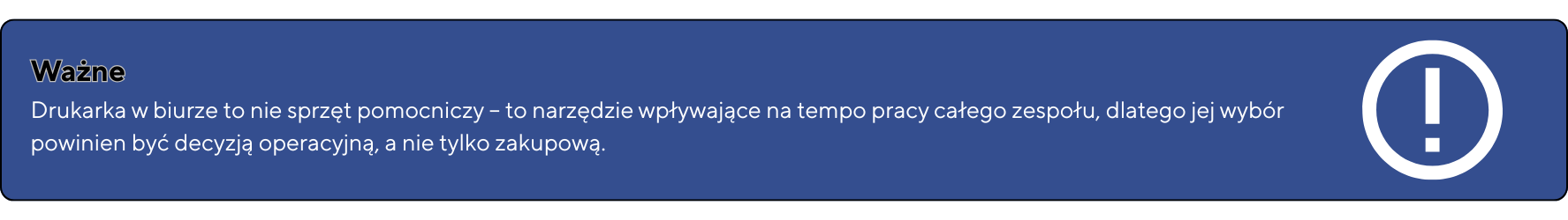 Wazne – Wybor drukarki powinien byc dopasowany do realnego obciazenia miesiecznego a nie tylko ceny urzadzenia. Zbyt slaby sprzet szybko zacznie sie psuc a zbyt mocny wygeneruje niepotrzebne kos 